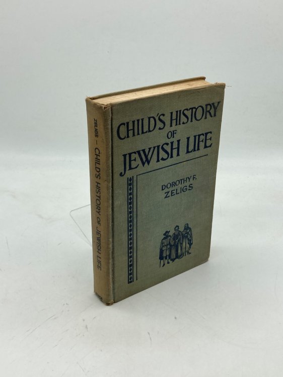 A Child's History of Jewish Life for the First Sixteen Centuries of the Common Era