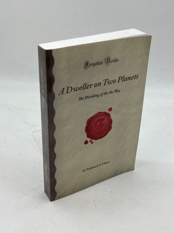 A Dweller on Two Planets The Dividing of the The Way