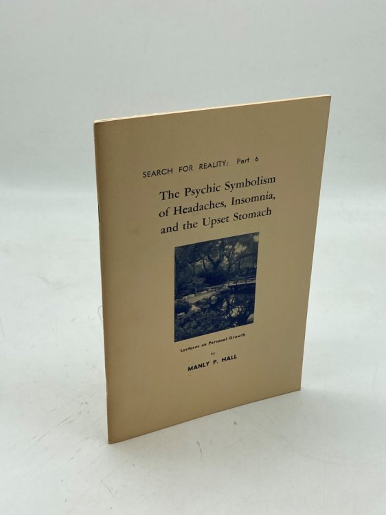 Psychic Symbolism of Headaches, Insomnia, and the Upset Stomach