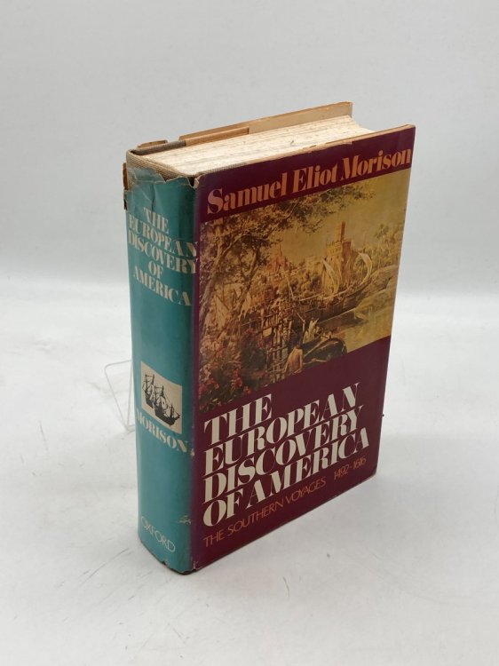 The European Discovery of America Volume 2: the Southern Voyages A. D. 1492-1616