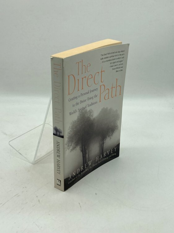 The Direct Path Creating a Personal Journey to the Divine Using the World's Spiritual Traditions