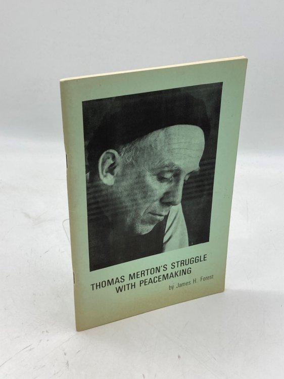 Thomas Merton's Struggle with Peacemaking