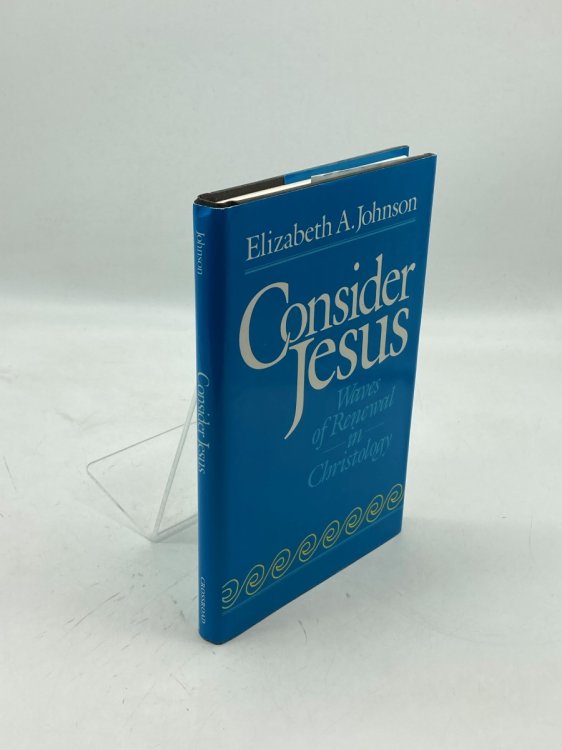 Consider Jesus Waves of Renewal in Christology