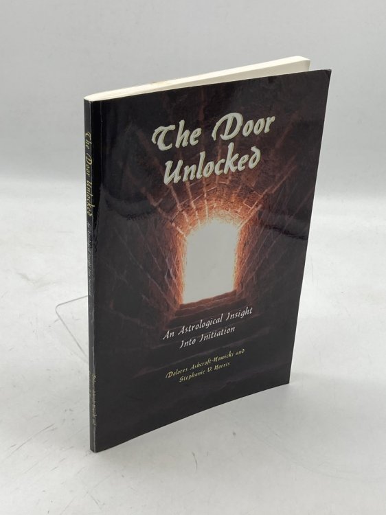 The Door Unlocked (Signed) An Astrological Insight Into Initiation