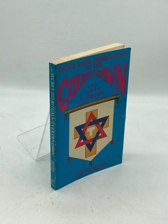 The Secret Inner Order Rituals of the Golden Dawn