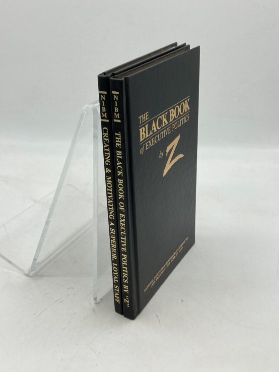 2 National Institute of Business Management Hardcovers Creating & Motivating a Superior Loyal Staff; Black Book of Executive Politics by Z