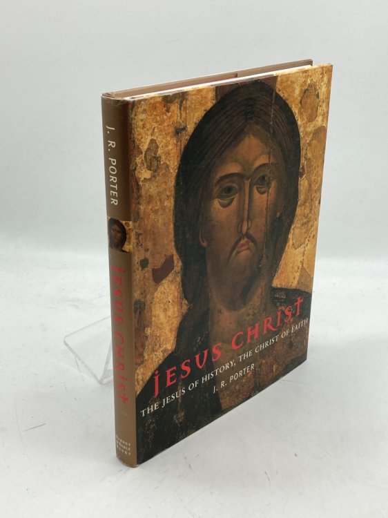 Jesus Christ The Jesus of History, the Christ of Faith