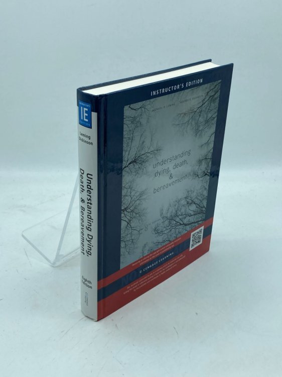 Understanding Dying, Death, and Bereavement (Instructor's Edition)