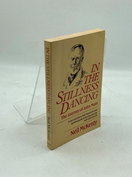 In the Stillness Dancing The Journey of John Main
