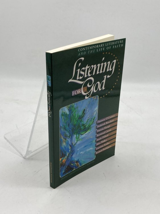Listening for God, Vol 1 Contemporary Literature and the Life of Faith