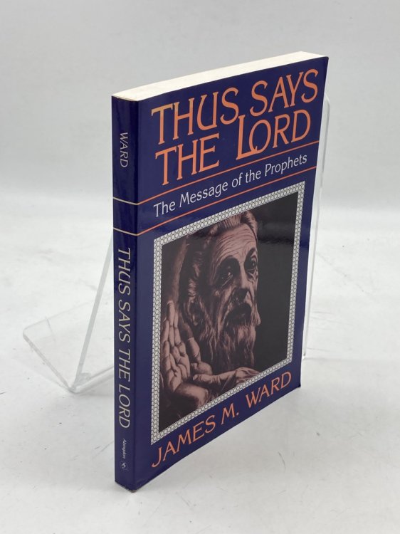 Thus Says the Lord The Message of the Prophets