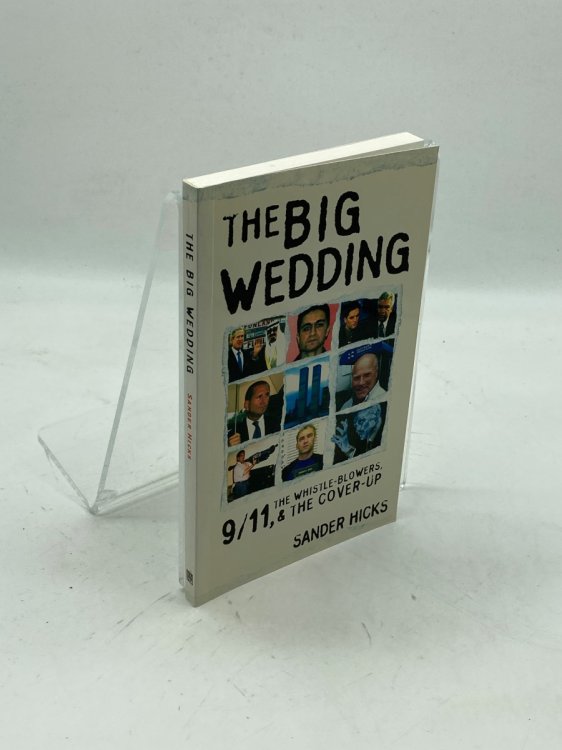 The Big Wedding 9/11, the Whistle Blowers, and the Cover-Up