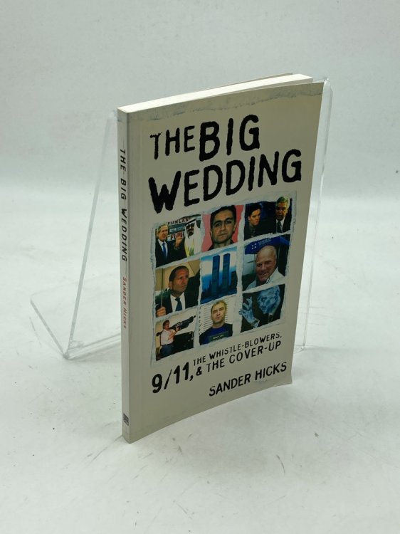 The Big Wedding 9/11, the Whistle Blowers, and the Cover-Up