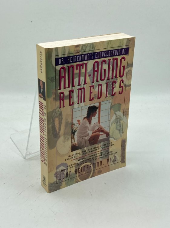 Dr. Heinerman's Encyclopedia of Anti-Aging Remedies