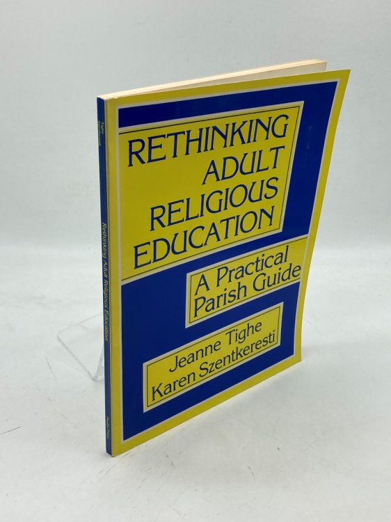 Rethinking Adult Religious Education A Practical Parish Guide