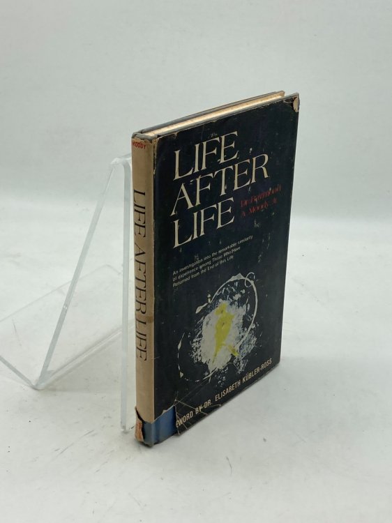 Life after Life The Investigation of a Phenomenon - Survival of Bodily Death