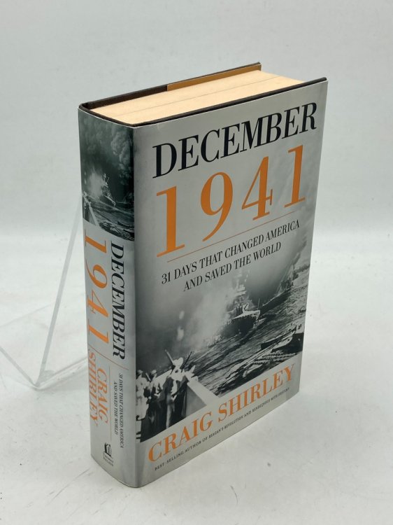 December 1941 31 Days That Changed America and Saved the World