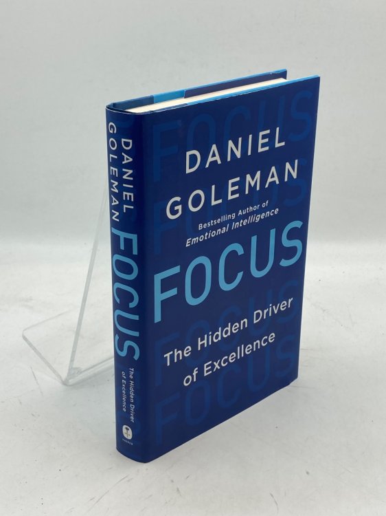 Focus The Hidden Driver of Excellence