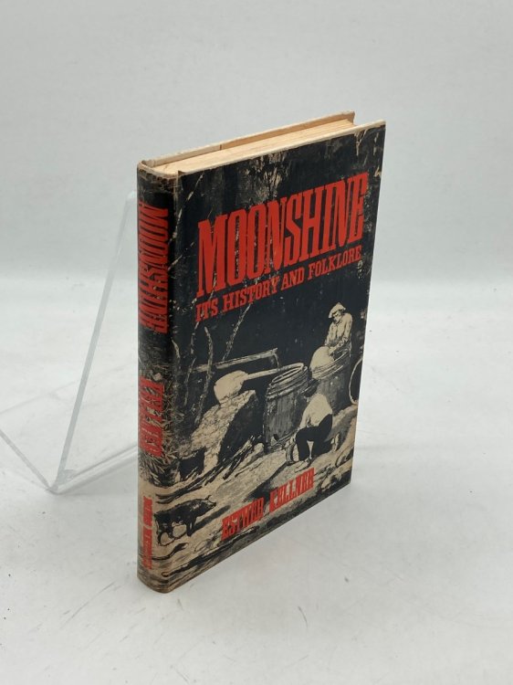 Moonshine Its History and Folklore