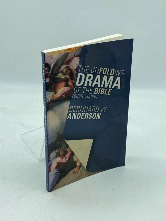 The Unfolding Drama of the Bible Fourth Edition