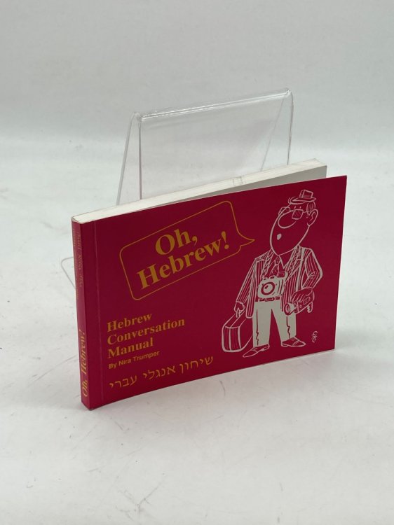 Oh, Hebrew Hebrew Conversation Manual