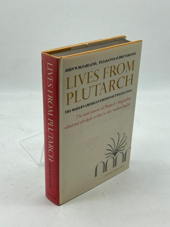 Lives from Plutarch The Modern American Edition of Twelve Lives