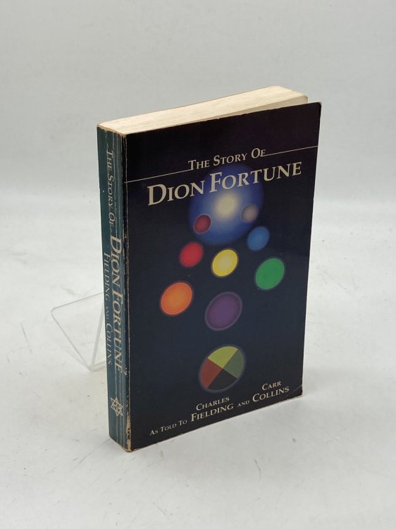 The Story of Dion Fortune As Told to Charles Fielding and Carr Collins