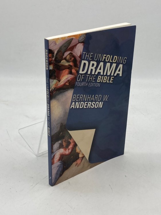 The Unfolding Drama of the Bible; Fourth Edition