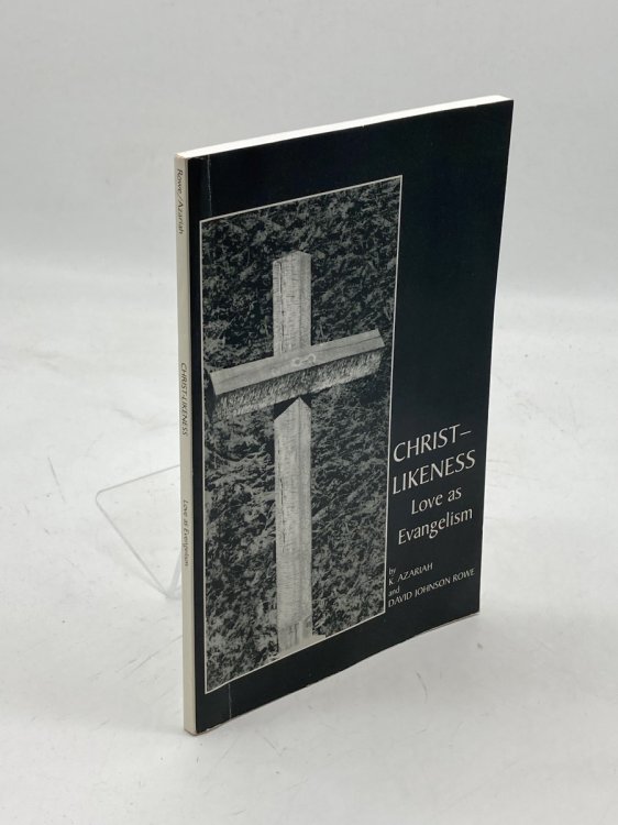 Christ-Likeness Love As Evangelism