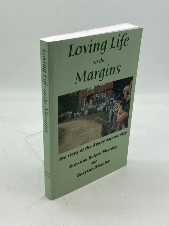 Loving Life on the Margins (Signed) The Story of the Agape Community