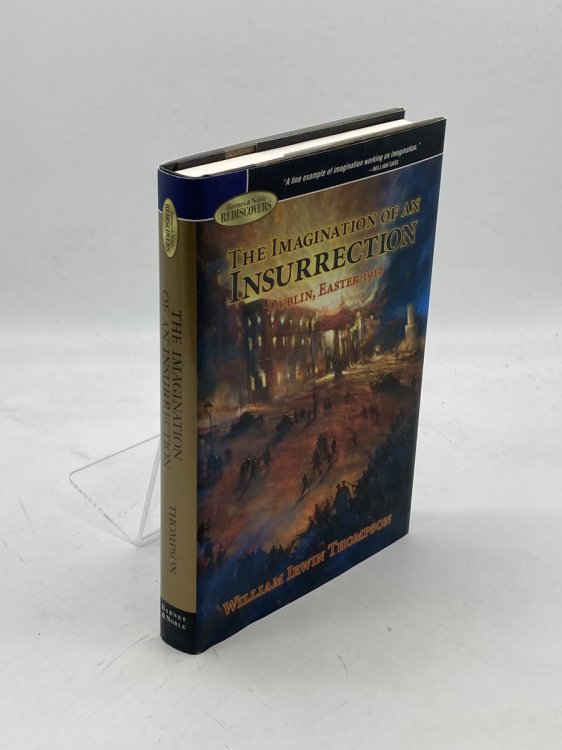 The Imagination of an Insurrection Dublin, Easter 1916