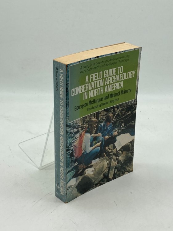 A Field Guide to Conservation Archaeology in North America