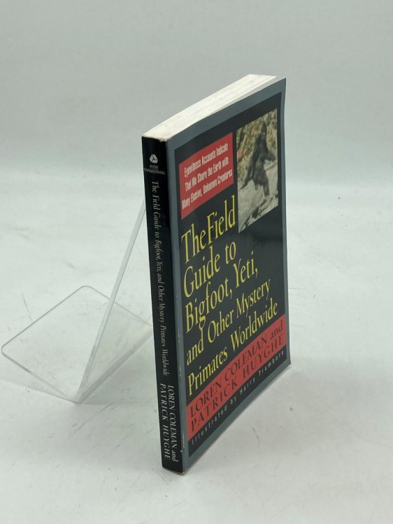 Field Guide to Bigfoot, Yeti, & Other Mystery Primates Worldwide