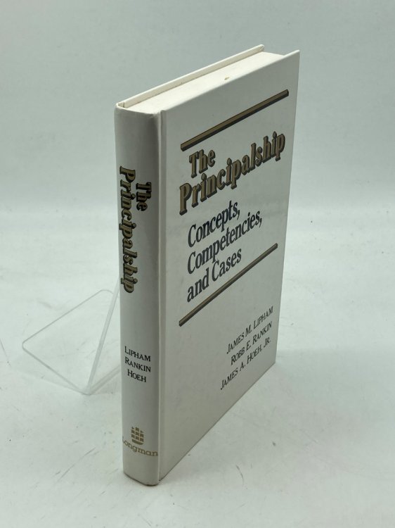 The Principalship Concepts Competencies and Cases