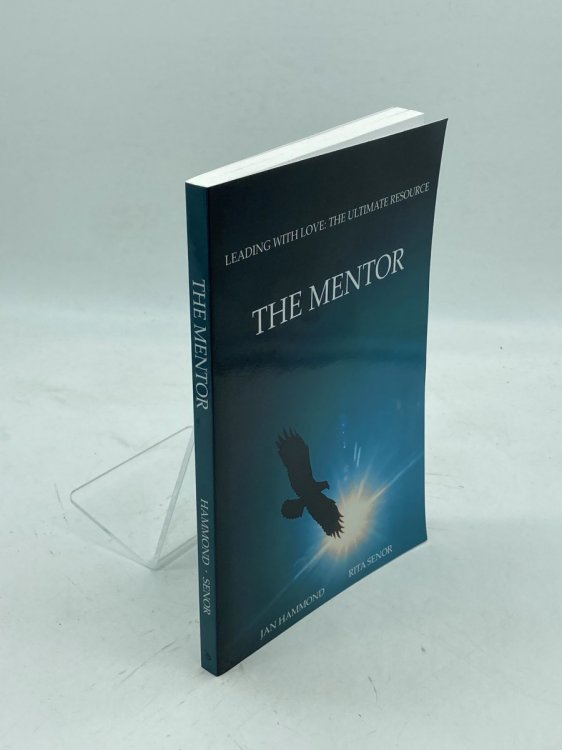 The Mentor (Signed) Leading with Love: the Ultimate Resource