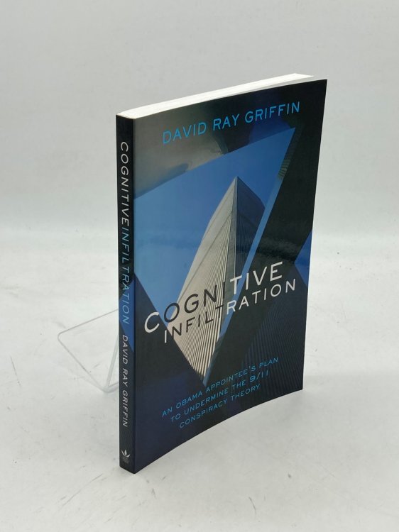 Cognitive Infiltration An Obama Appointee's Plan to Undermine the 9/11 Conspiracy Theory