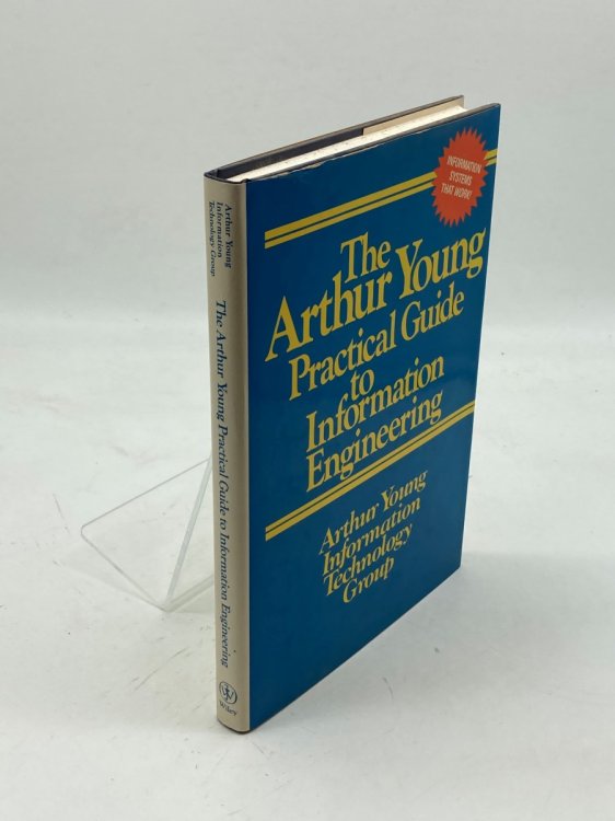 The Arthur Young Practical Guide to Information Engineering