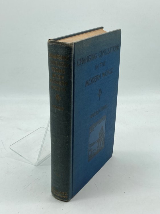 Changing Civilizations in the Modern World A Textbook in World Geography with Historical Backgrounds