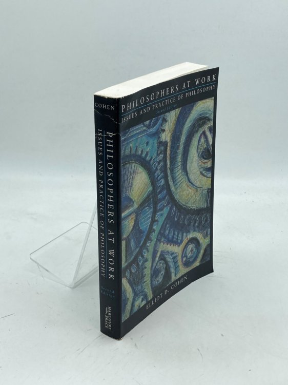 Philosophers At Work Issues and Practice of Philosophy