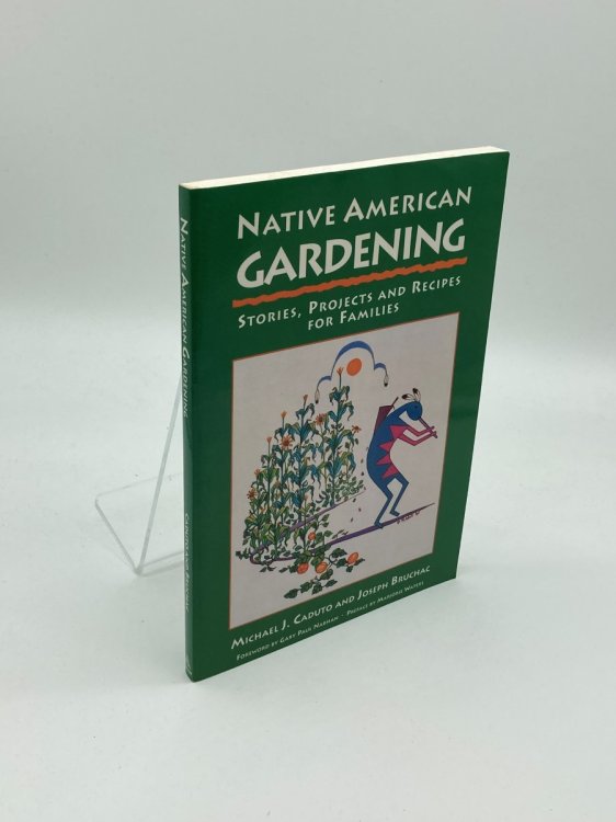 Native American Gardening Stories, Projects, and Recipes for Families