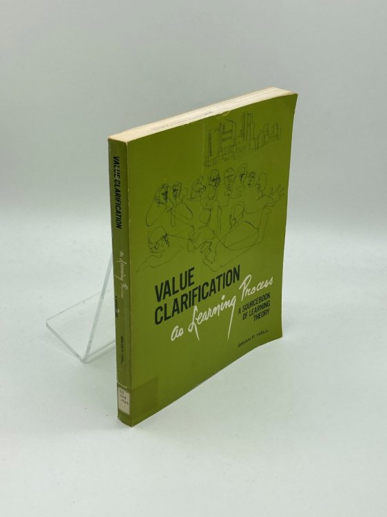 Value Clarification As Learning Process A Sourcebook