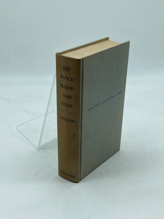 Red, Black, Blond and Olive Studies in Four Civilizations: Zuni, Haiti, Soviet Russia, Israel