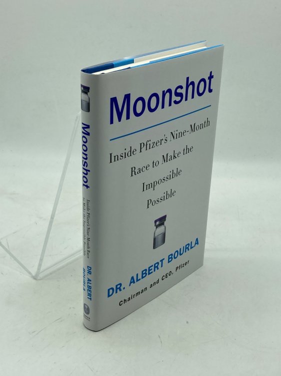 Moonshot Inside Pfizer's Nine-Month Race to Make the Impossible Possible