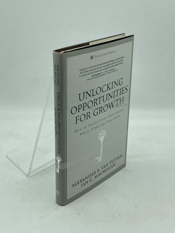 Unlocking Opportunities for Growth How to Profit from Uncertainty While Limiting Your Risk