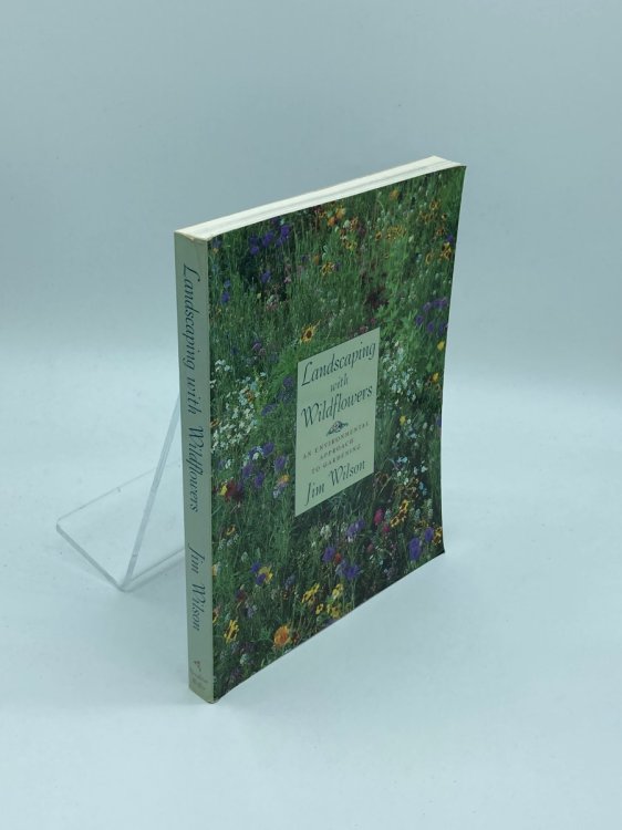 Image for Landscaping with Wildflowers An Environmental Approach to Gardening Landscaping with Wildflowers An Environmental Approach to Gardening