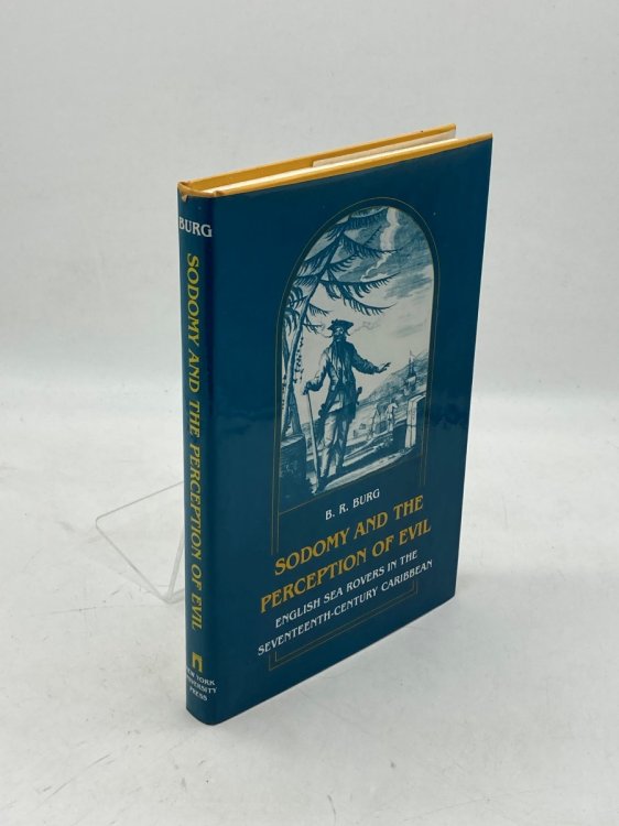 Sodomy and the Perception of Evil English Sea Rovers in the Seventeenth-Century Caribbean