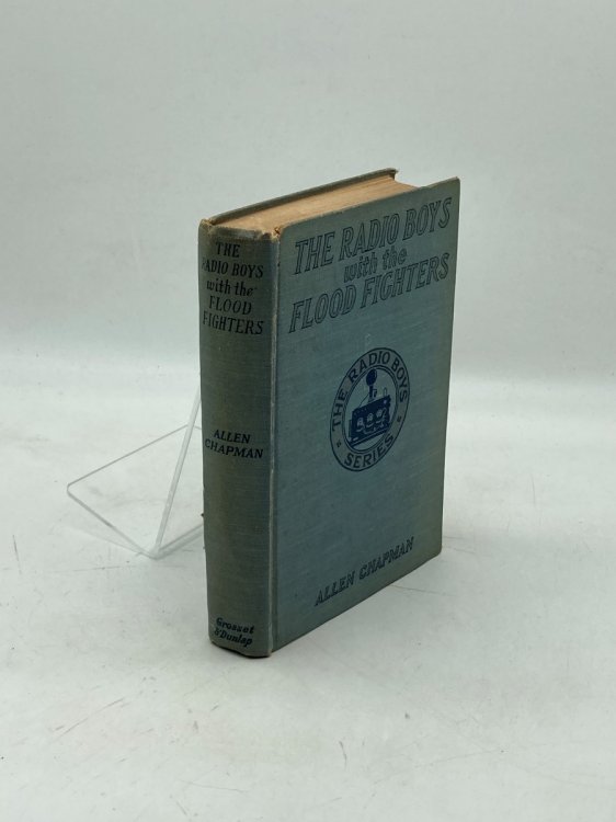 The Radio Boys with the Flood Fighters Or Saving the City in the Valley