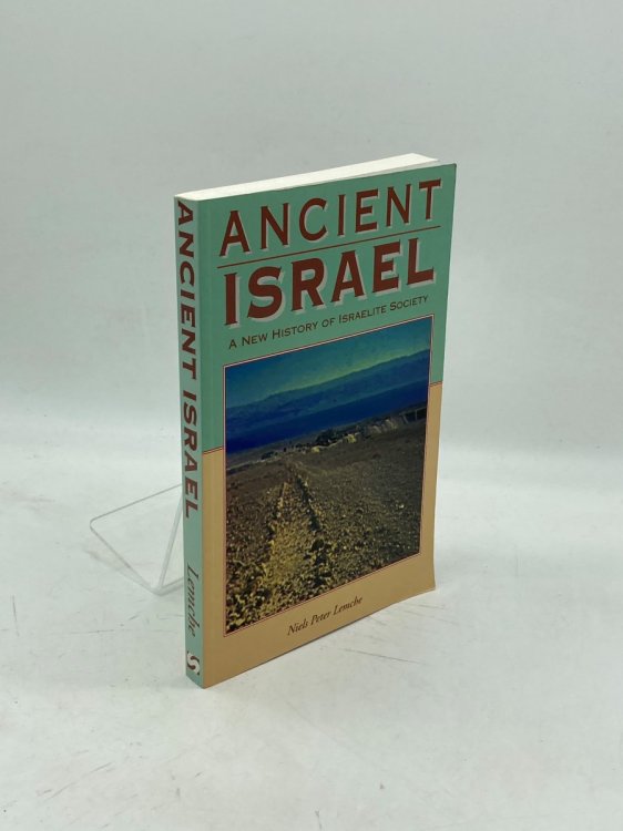 Ancient Israel A New History of Israelite Society