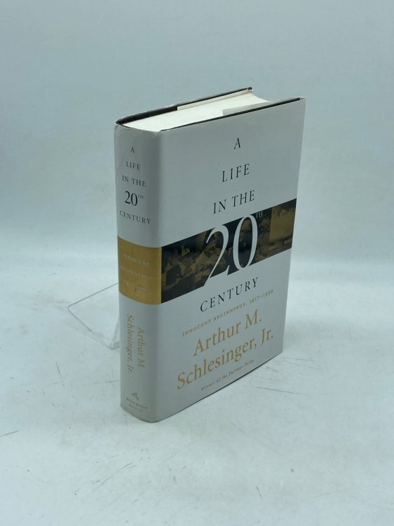 A Life in the 20Th Century Innocent Beginnings, 1917-1950