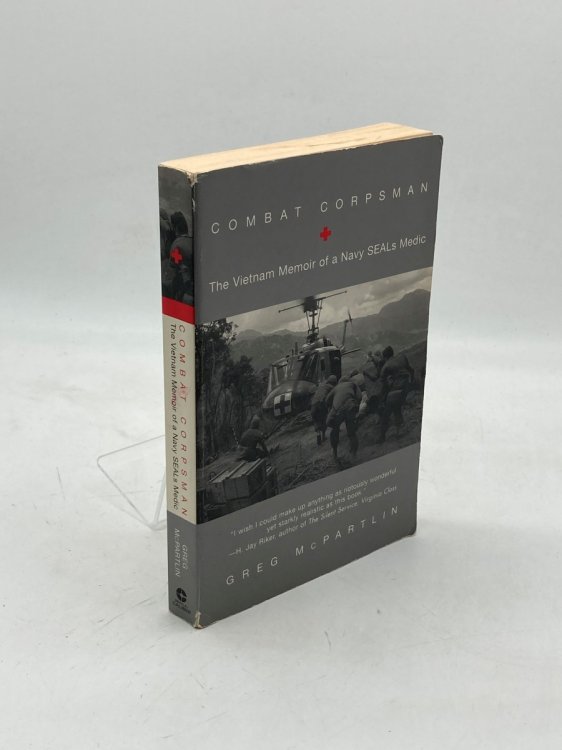 Combat Corpsman (Signed) The Vietnam Memoir of a Navy Seals Medic